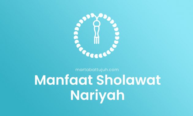 Manfaat Sholawat Nariyah