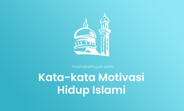 Kata-kata motivasi hidup Islami