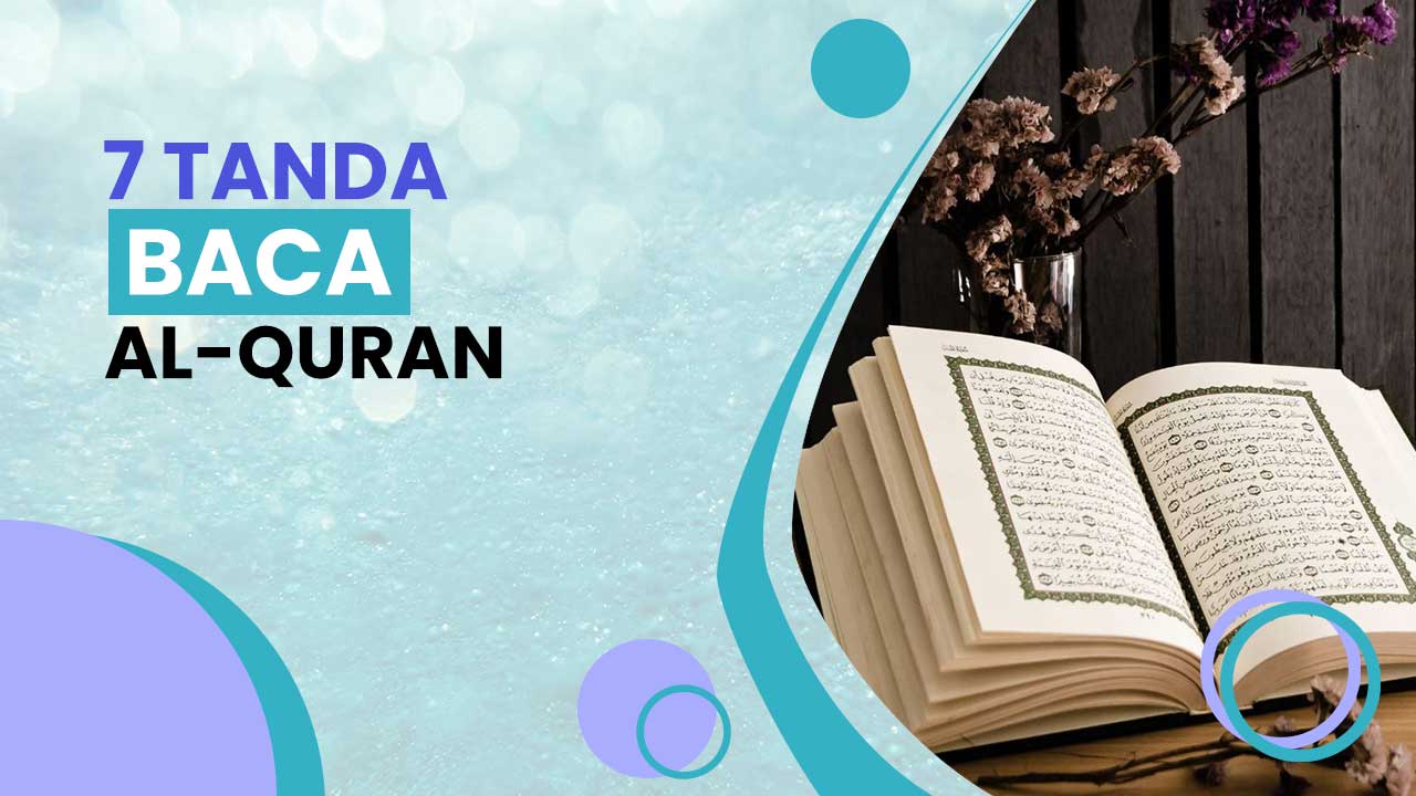 7 Tanda Baca Al-Quran Yang Wajib Diketahui – M7